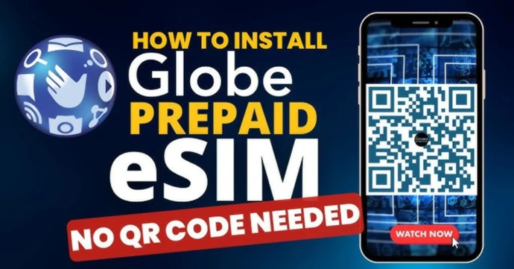 Globe eSIM Registration Using QR Code (Unique Guide for 2026)