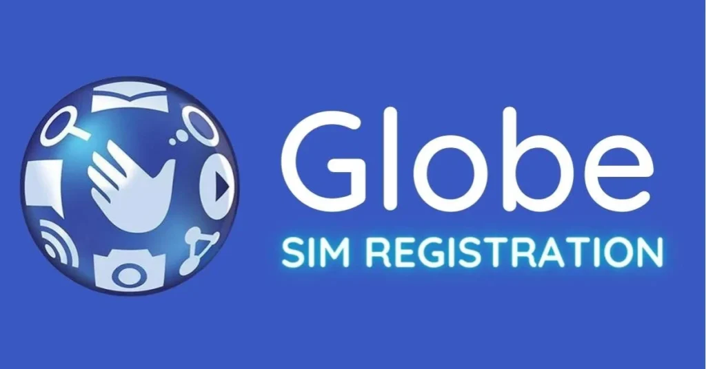 Globe SIM Registration: Step-by-Step Guide